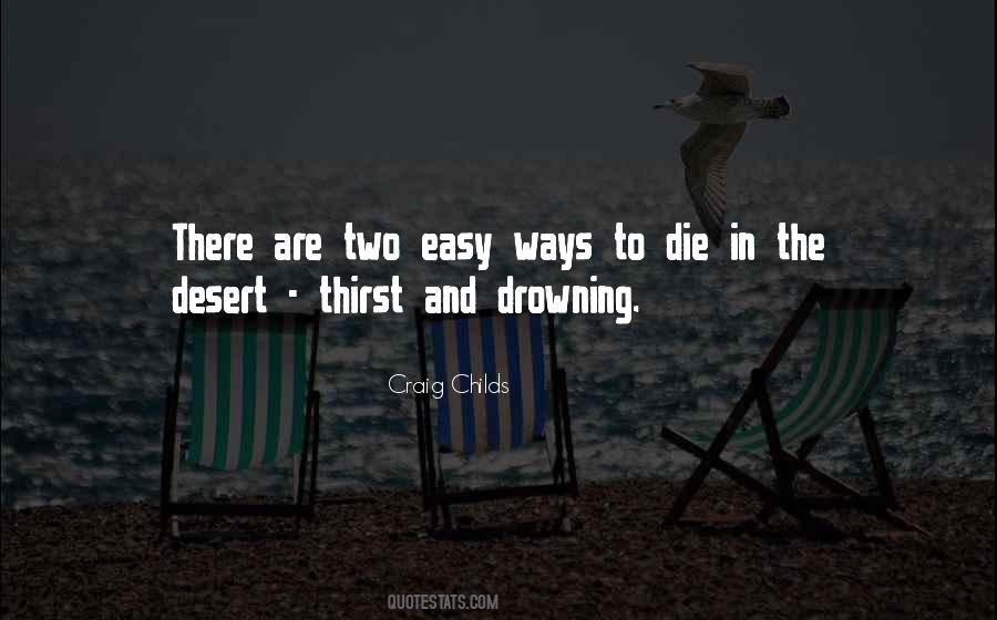 Ways To Die Quotes #1694234