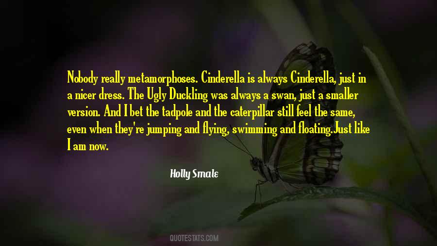 Caterpillar Metamorphosis Quotes #5498