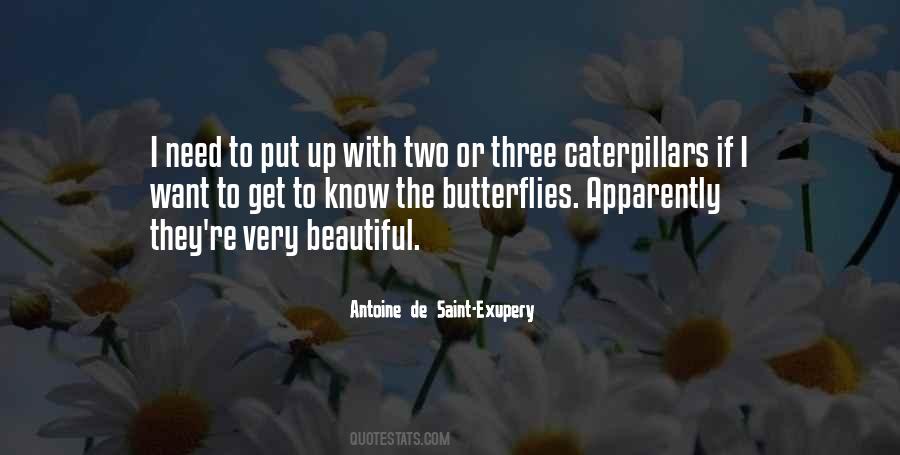 Caterpillars Into Butterflies Quotes #941896