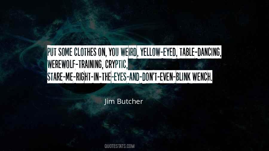 Yellow Eyes Quotes #93101