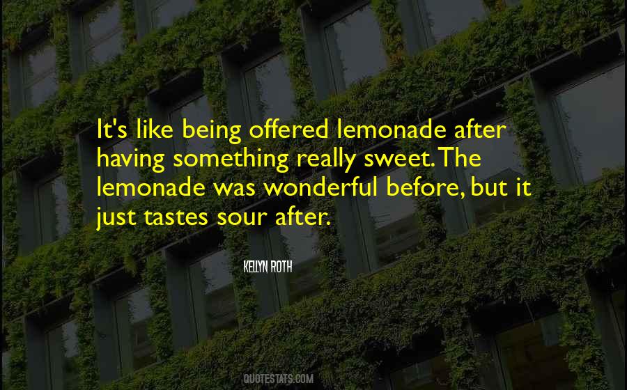 Being Sour Quotes #639703