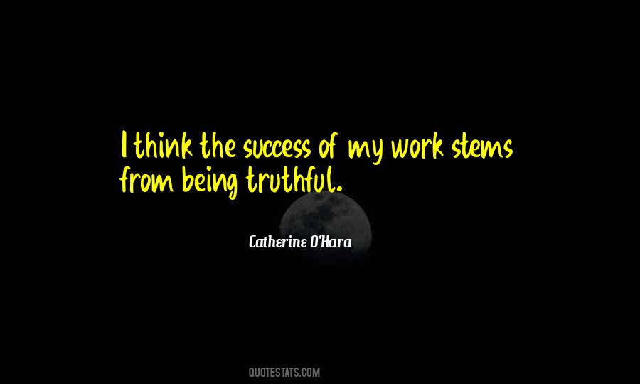 Catherine O Hara Quotes #775077