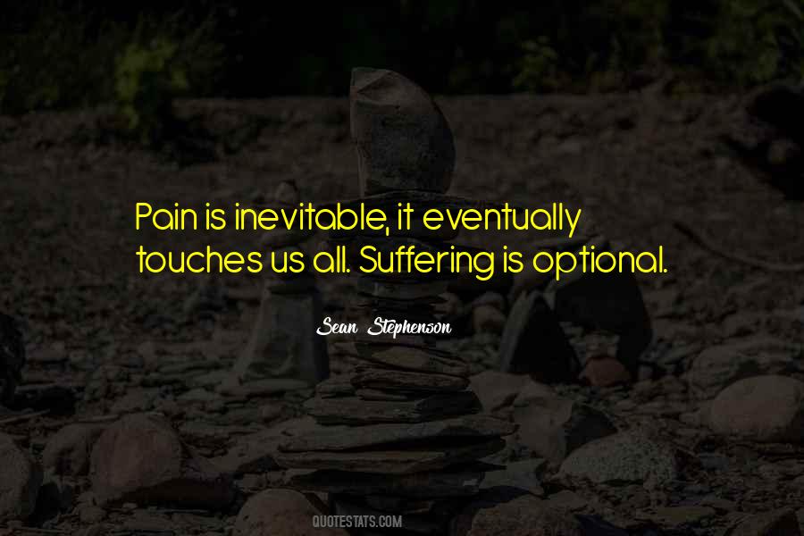 Pain Is Quotes #1397744