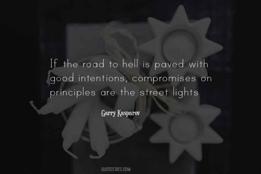 Quotes About The Road To Hell #1124293