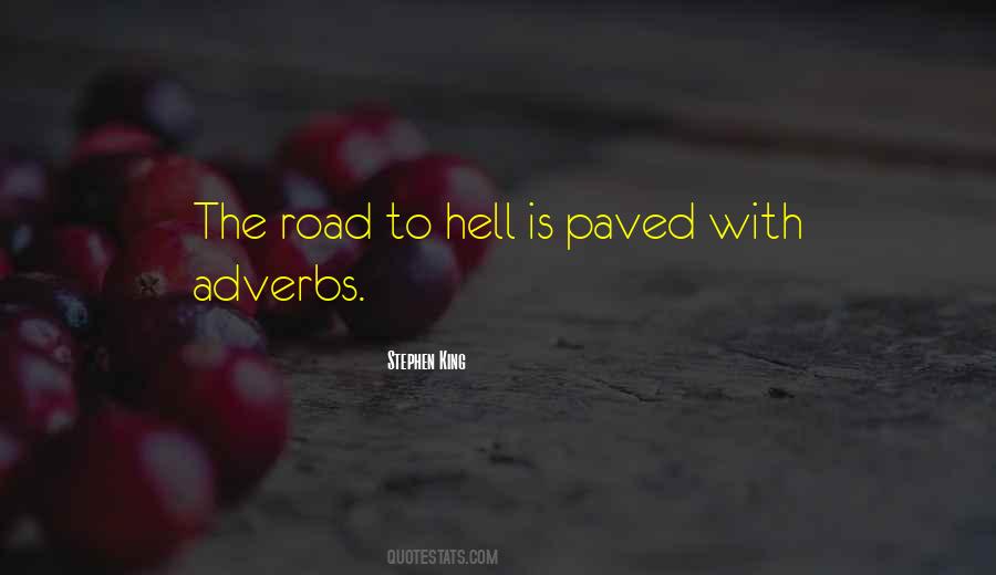 Quotes About The Road To Hell #1332984