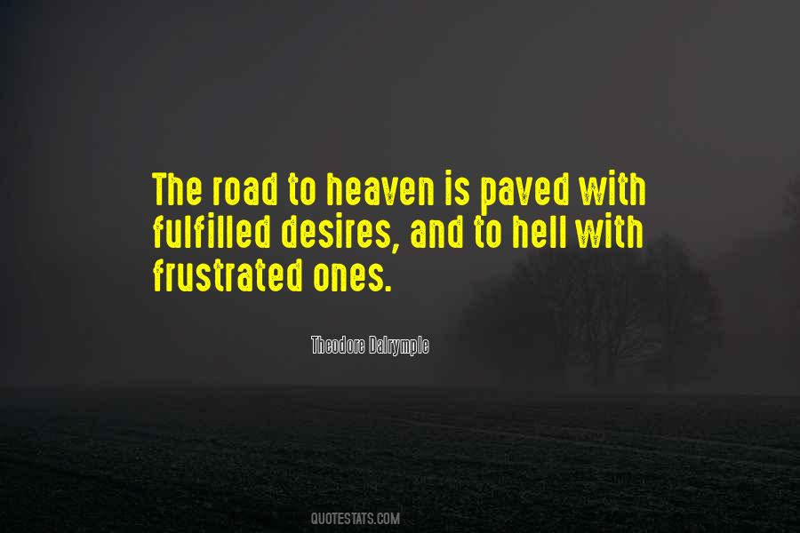 Quotes About The Road To Hell #1489246