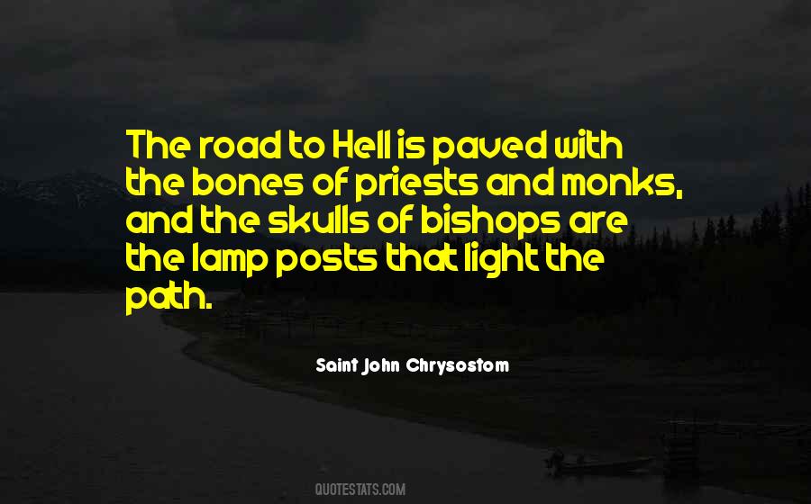 Quotes About The Road To Hell #720290