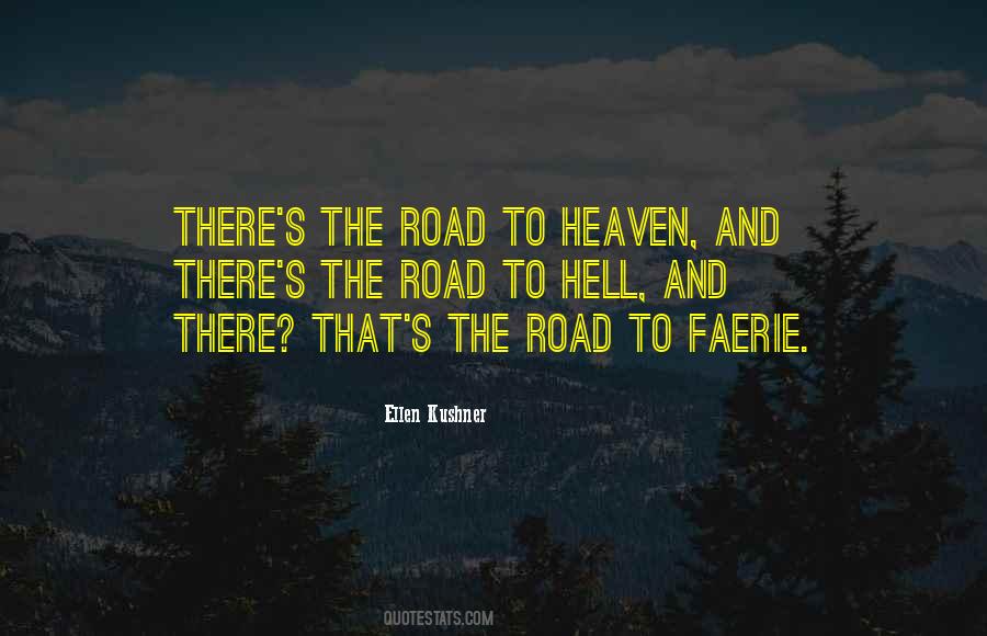 Quotes About The Road To Hell #725800