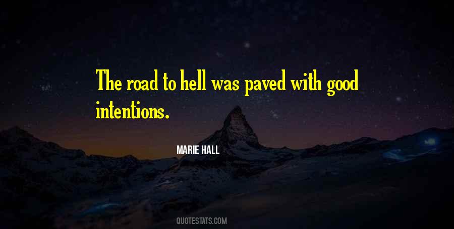 Quotes About The Road To Hell #818460