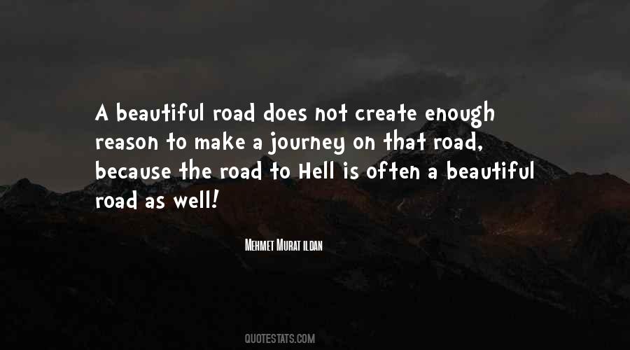 Quotes About The Road To Hell #9887