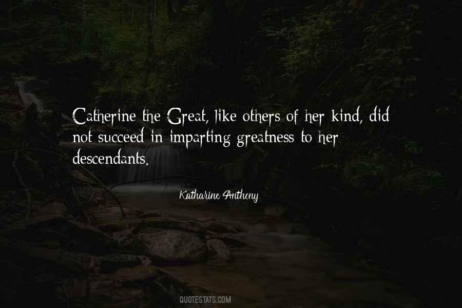 Catherine The Great's Quotes #1591860