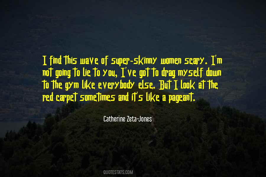 Catherine Zeta Quotes #1124488