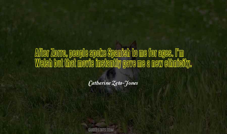 Catherine Zeta Quotes #1467902