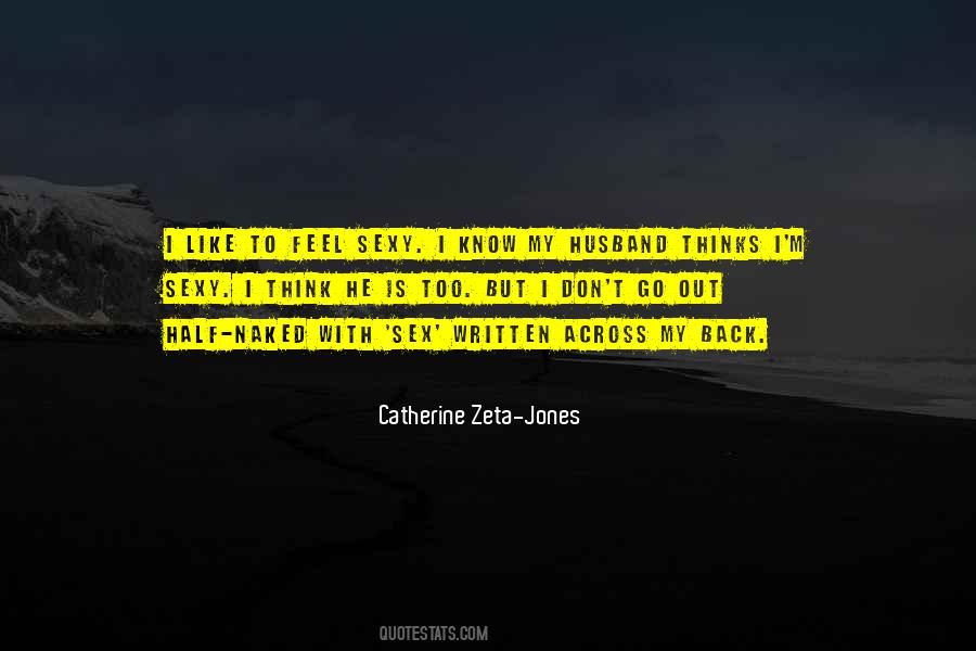 Catherine Zeta Quotes #1788584