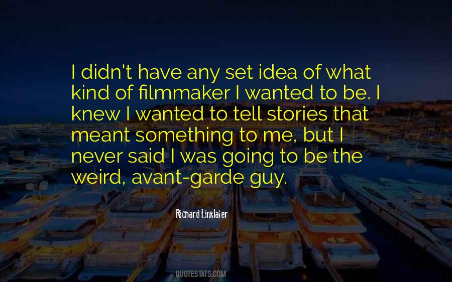 Quotes About Linklater #835578