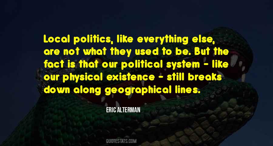 Politics Is Local Quotes #1528952