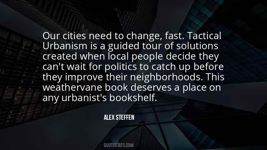 Politics Is Local Quotes #409279