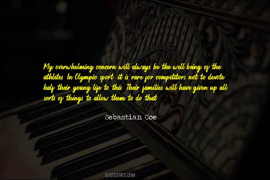 When Life Is Overwhelming Quotes #132066