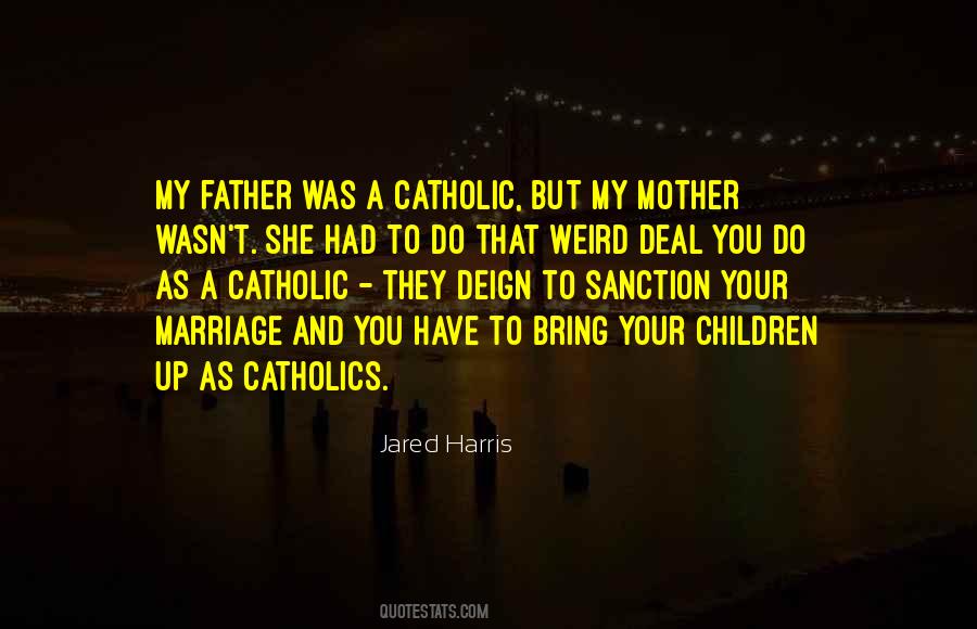 Catholic Mother Quotes #1814510