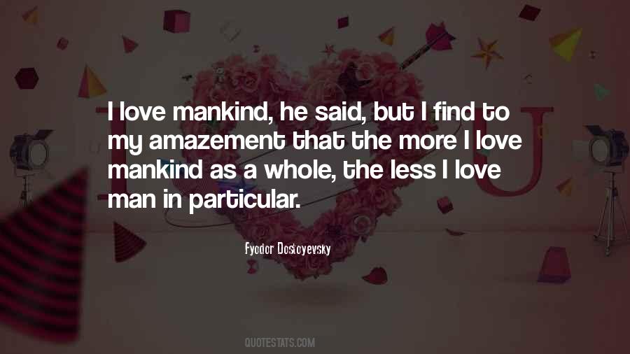 Love Mankind Quotes #434356