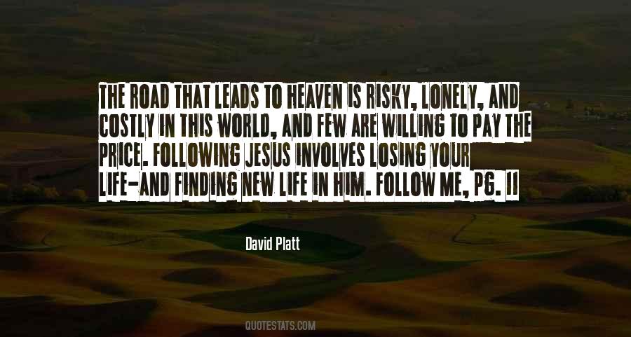 Quotes About The Road To Heaven #392988