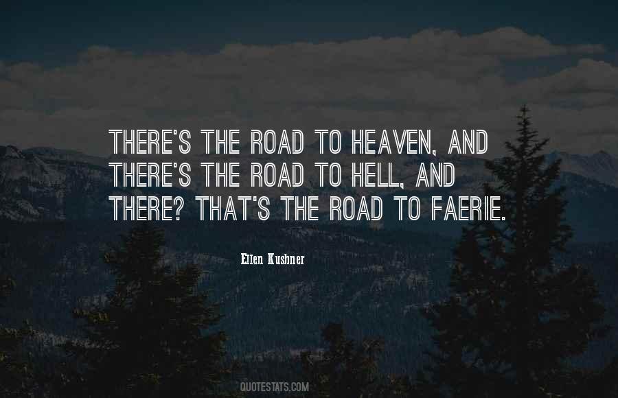 Quotes About The Road To Heaven #725800