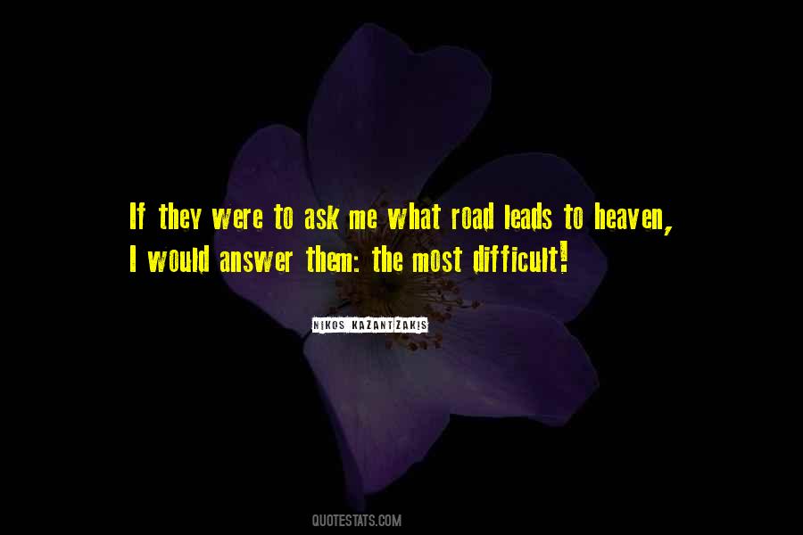 Quotes About The Road To Heaven #856341