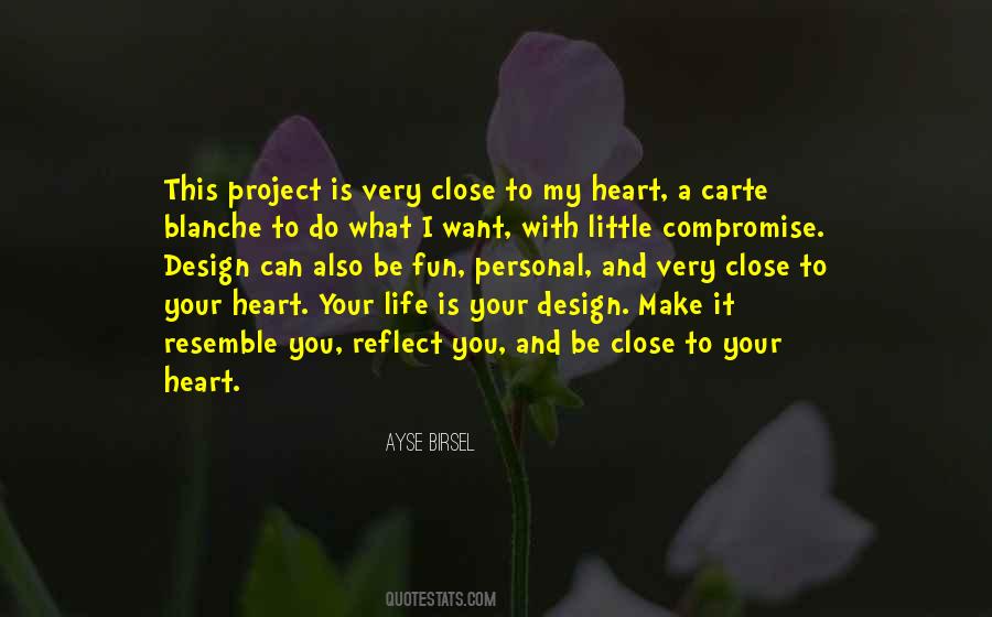 Heart Your Life Quotes #1529356