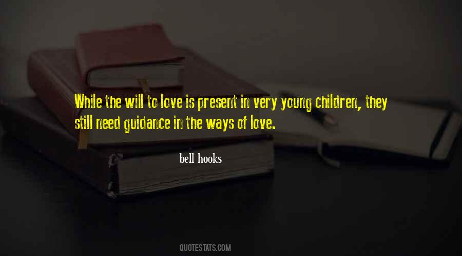 Children Need Love Quotes #1063043