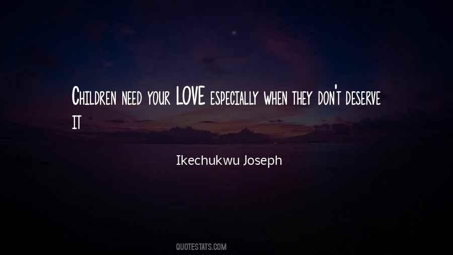 Children Need Love Quotes #1786674