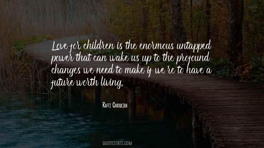 Children Need Love Quotes #1790628