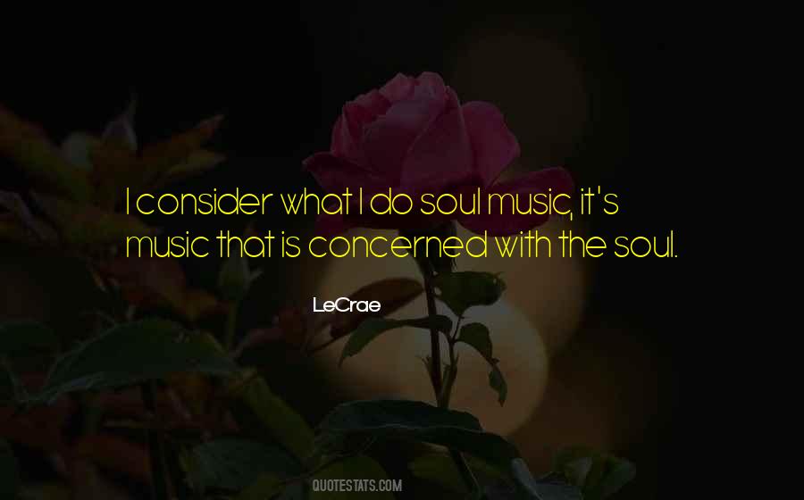 Music Is Soul Quotes #53140