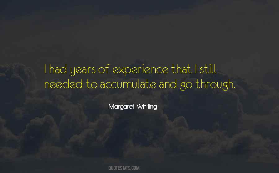 Accumulate Experience Quotes #677788
