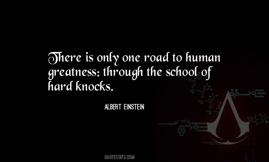 Quotes About The Road To Greatness #1672177
