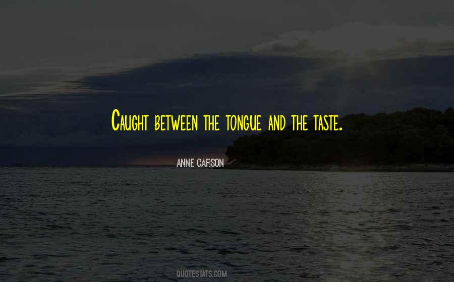 Caught Between Quotes #124054