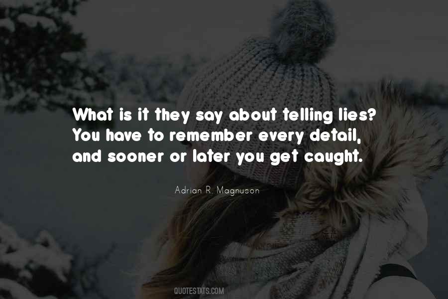 Caught In Your Lies Quotes #62572