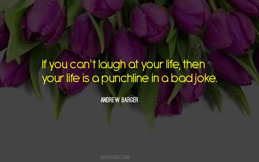 Life Is A Joke Quotes #1635142