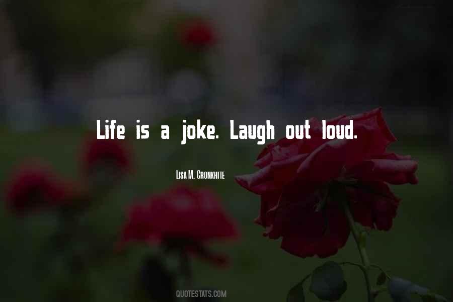 Life Is A Joke Quotes #173085