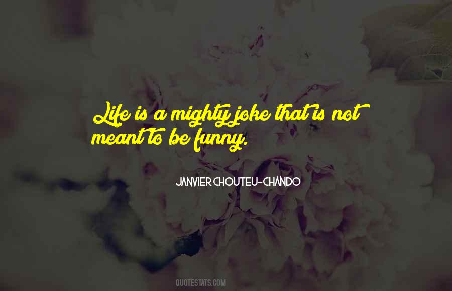 Life Is A Joke Quotes #735216