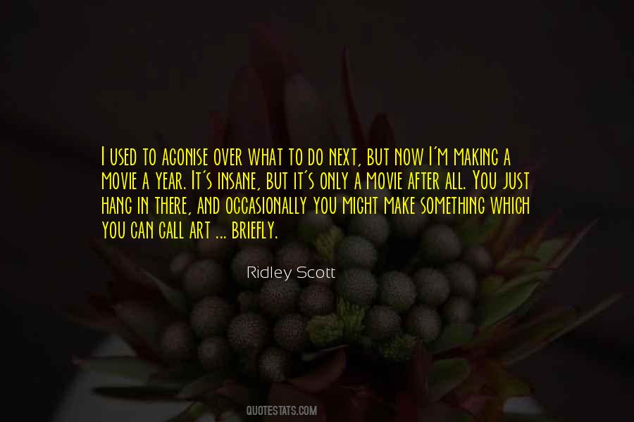 Agonise Over Quotes #524865