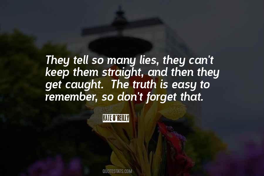 Caught Up In Your Own Lies Quotes #1665468