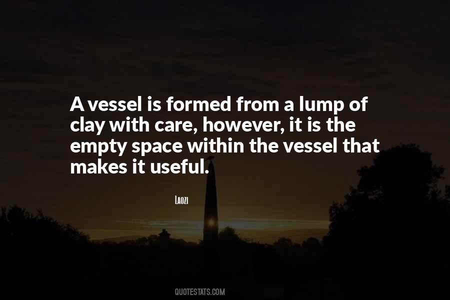 Empty Vessel Quotes #412295