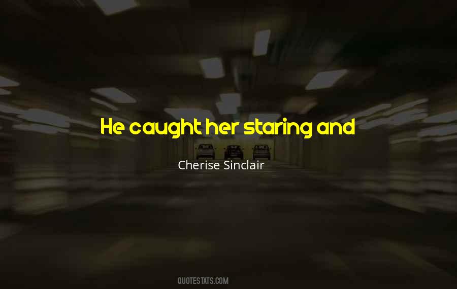 Caught You Staring Quotes #1312539