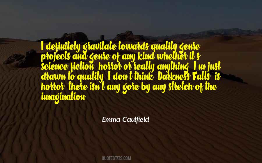 Caulfield Quotes #1191197