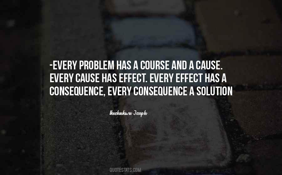 Cause And Consequence Quotes #172524