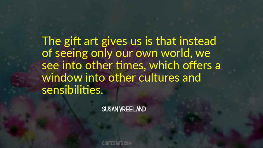 Gift And Art Quotes #1242200