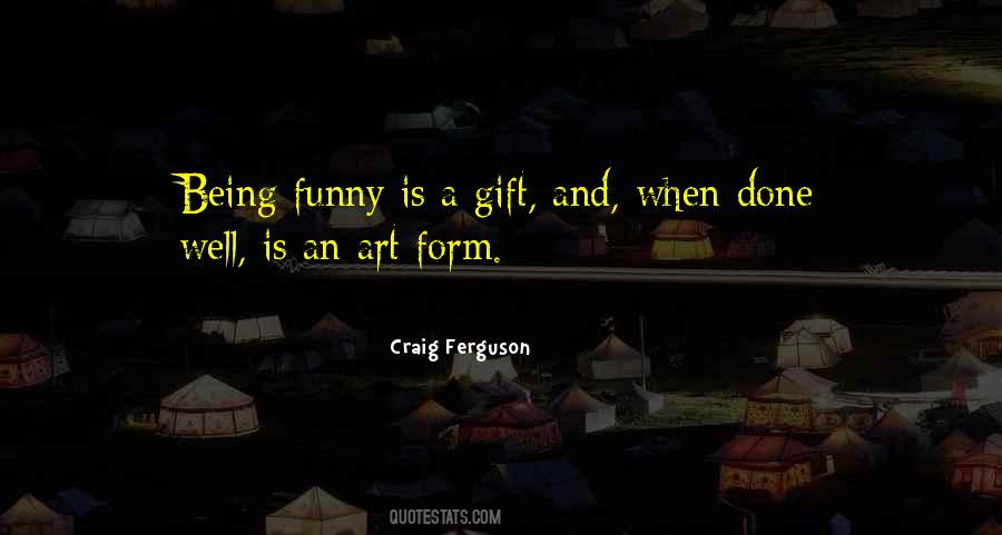 Gift And Art Quotes #81774