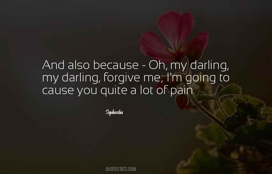 Cause Darling Quotes #1420860