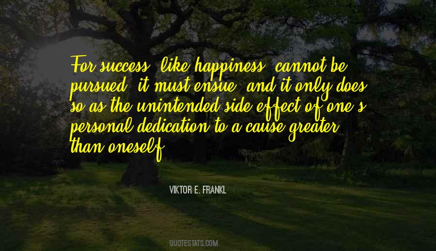 Cause Happiness Quotes #1237450