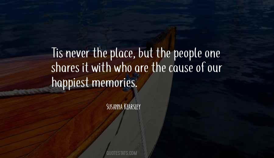 Cause Happiness Quotes #1513055